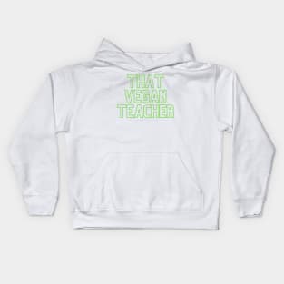 That Vegan Teacher Kids Hoodie